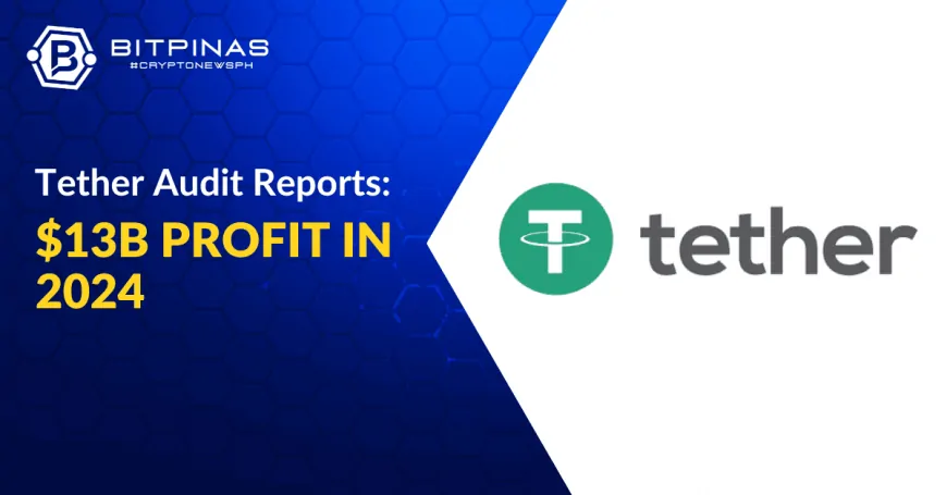 $USDT Issuer Tether Records $13B Profit in 2024 Alone