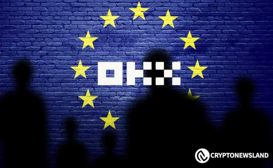 OKX Secures MiFID II License to Expand Institutional Crypto Services in Europe