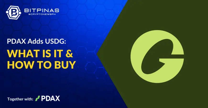 PDAX Adds $USDG: What You Need to Know About the Paxos-Backed Stablecoin