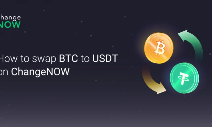 How to Swap BTC to USDT Without KYC Using ChangeNOW